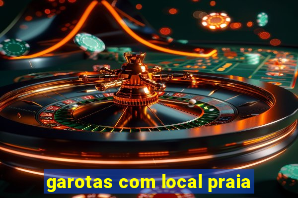 garotas com local praia